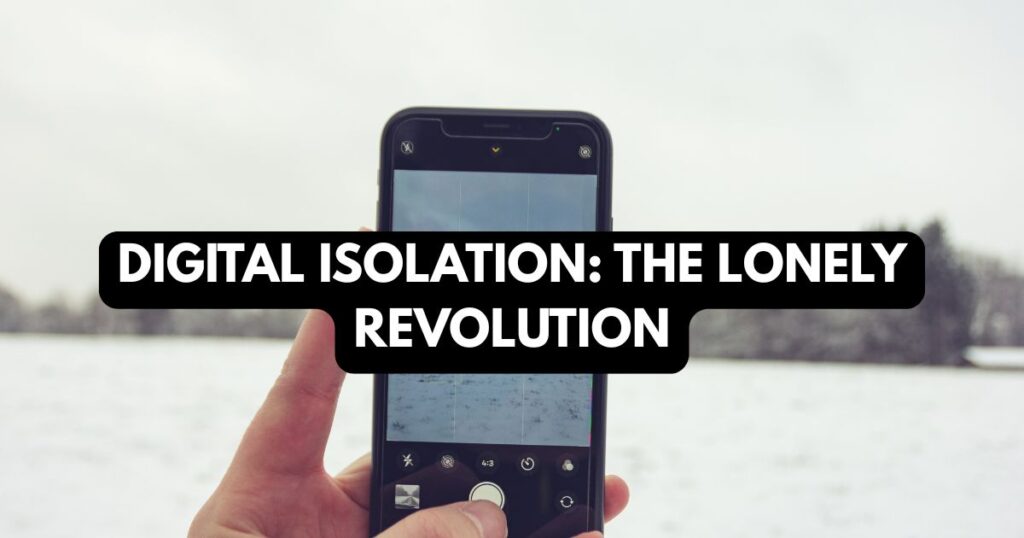 An analysis of digital isolation and loneliness epidemic in 2026.